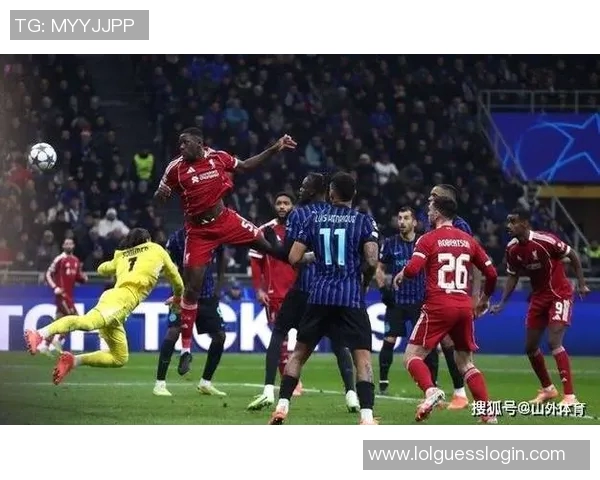 欧冠精彩对决马竞逆转拜仁乌龙球成关键瞬间战术分析